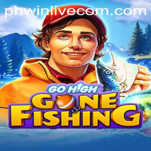 GoHighGoneFishing: The Adventure of PhWin Live