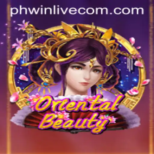 Exploring OrientalBeauty and the Phenomenon of PhWin Live: A Comprehensive Guide